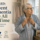 Elderly with dementia losing all sense of time